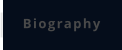Biography